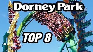 Top 8 Roller Coasters at Dorney Park!