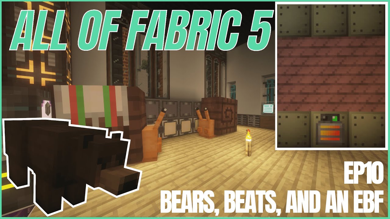 All of Fabric 5 (AoF5) | Ep10 | Bears, Beats, and an EBF