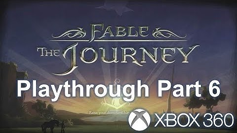 Fable: The Journey - Playthrough - Xbox 360 E - Part 6