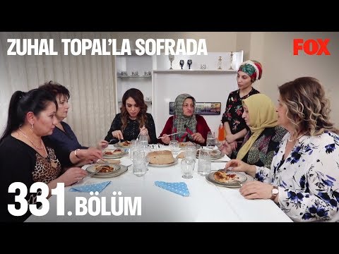 Zuhal Topal’la Sofrada 331. Bölüm