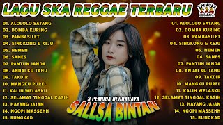 Alololo Sayang Domba Kuring  3 Pemuda Berbahaya X Sallsa Bintan   Ska Reggae Terbaru 2023