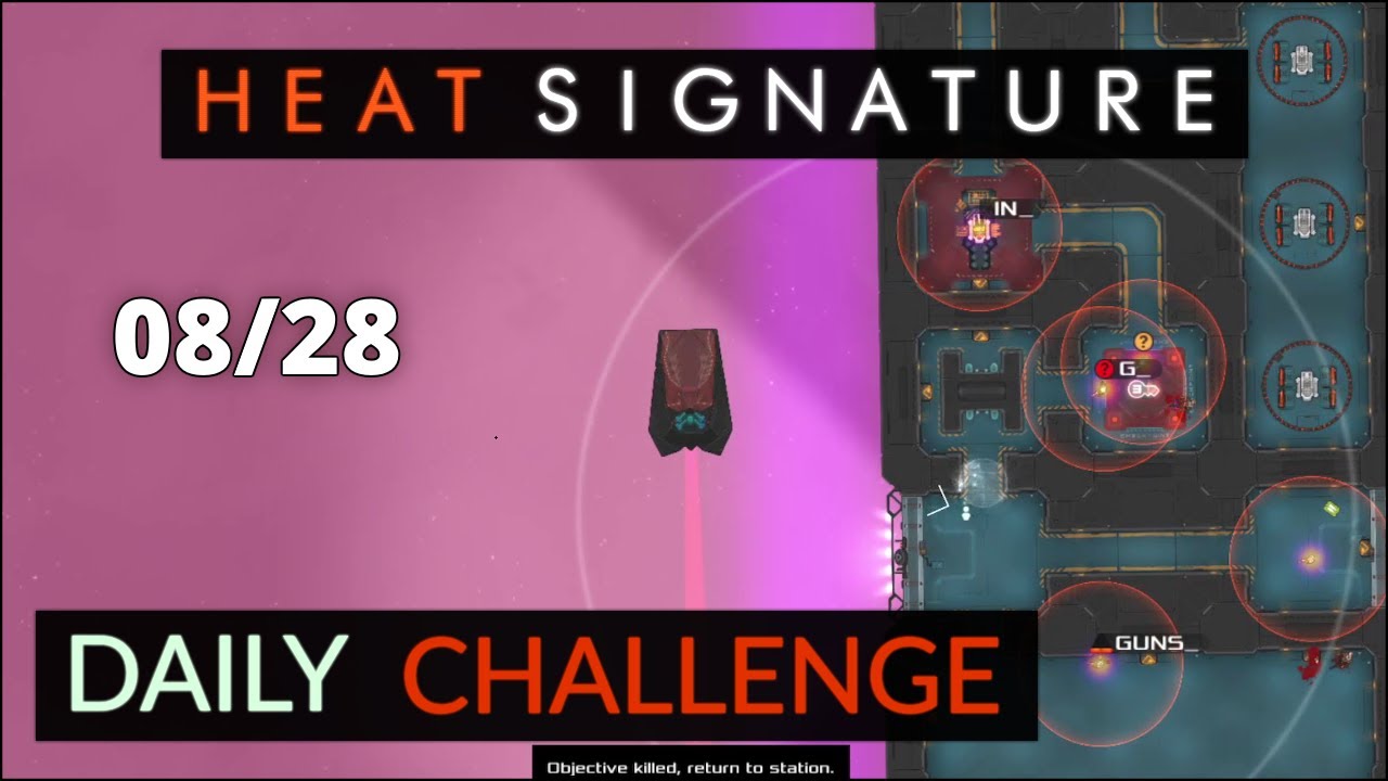 Heat Signature Daily Aug 28 '22 Straightforward Speed Sunday YouTube