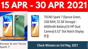Amazon Tecno Spark 7 Quiz Answers Today | Win Tecno Spark 7 Samartphone | 15 - 30 April 2021