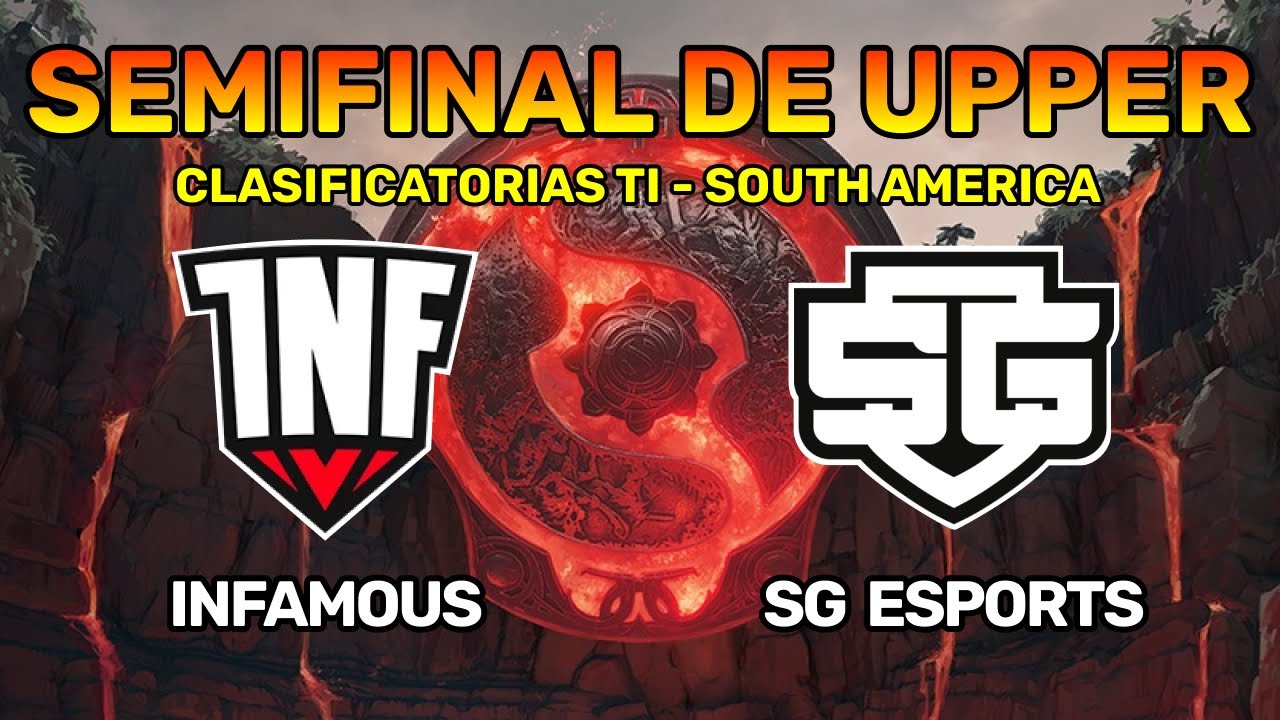 INFAMOUS vs SG ESPORTS [BO3] - SEMIFINAL DE UPPER BRACKET - CLASIFICATORIAS TI (SOUTH AMERICA)