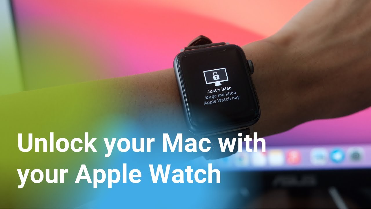 Thủ thuật macOS: Mở khoá máy Mac bằng Apple Watch