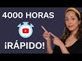 Cómo Conseguir 4000 Horas en YouTube en 2021