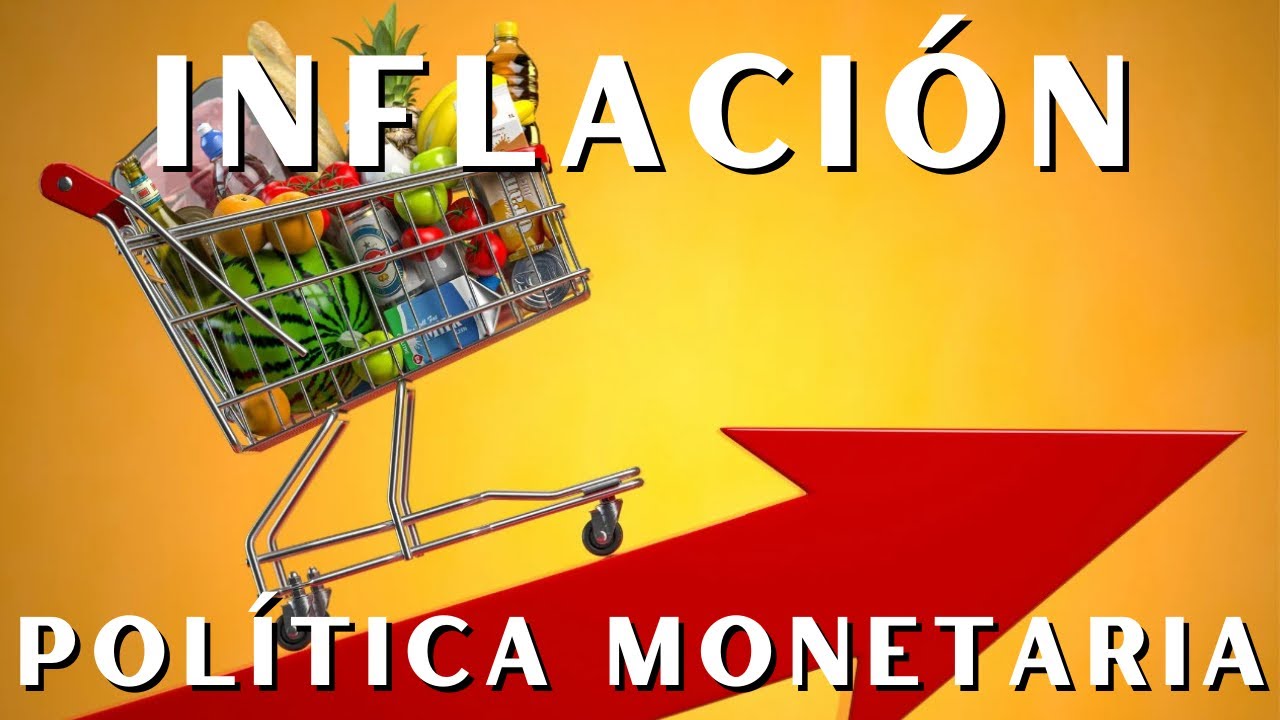 Inflación y política monetaria