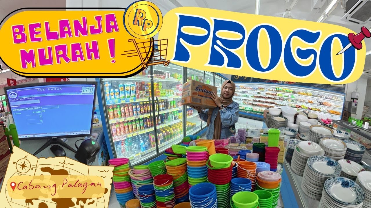 Belanja Murah di Progo Cabang Palagan Jogja | Toko Serba Ada di Sleman - Yogyakarta - Indonesia