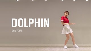 [ 오마이걸(OH MY GIRL) - 'Dolphin(돌핀)' 풀버전 커버댄스 FULL COVER | MIRRORED 거울모드 | 1인 안무 ]