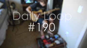Daily Loop #190