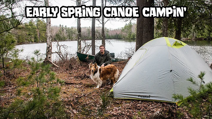 Early Spring Canoe Camp With My Dog
