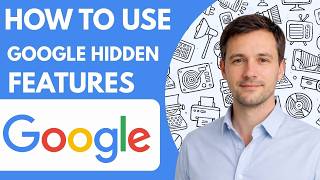 How to use Google hidden features Full Guide 2026