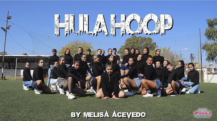 HULA HOOP - DADDY YANKEE // CHOREOGRAPHY BY MELISA...