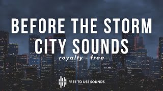 Before the Storm City Sounds