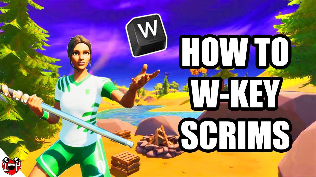 How to W-Key in Fortnite Scrims | Scrimming Essentials Episode 7 - YouTube