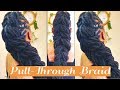 Loc Tutorial #2 | Pull-Through Braid