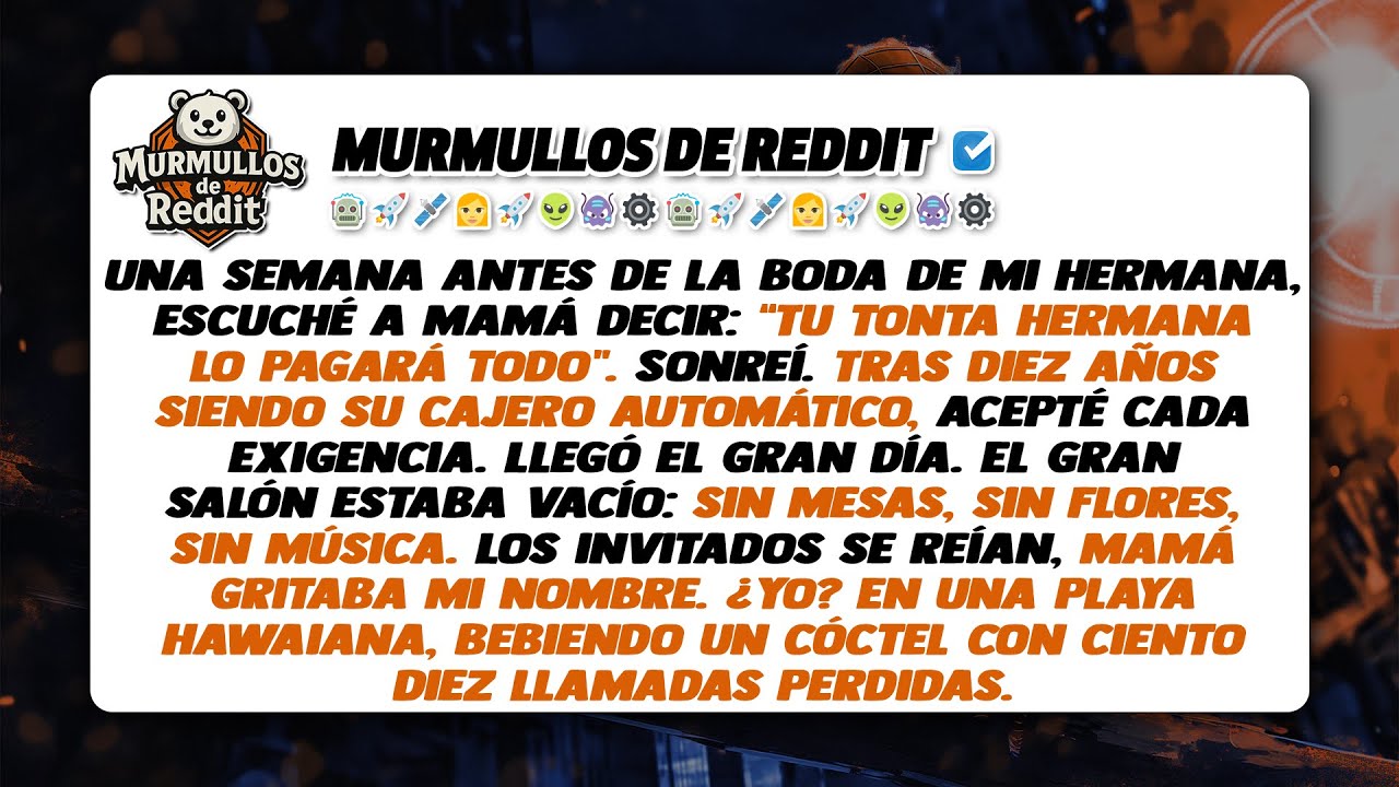 Escuché a mamá decirle a mi hermana: “Ella pagará tu boda”. En el gran día, el lugar estaba vacío.