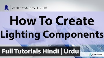 20 - How Create Lighting Fixture Components In Autodesk Revit | Hindi | Urdu |
