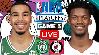 GAME 3: BOSTON CELTICS vs MIAMI HEAT | PLAYOFFS ROUND 1 | SCOREBOARD | PLAY BY PLAY