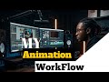 My Animation Workflow