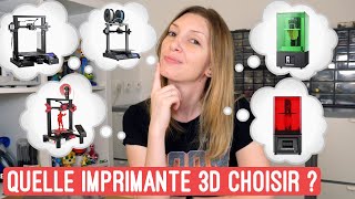 Quelle imprimante 3D choisir et quelles sont celles que j'utilise.