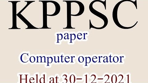 paper computer operator Held at 30/12/2021 by Etea | Kppsc Test @islamicscholartv8914
