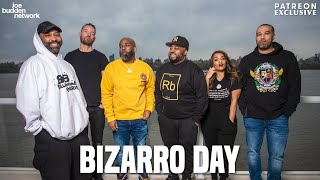 Patreon EXCLUSIVE | Bizarro Day | The Joe Budden Podcast