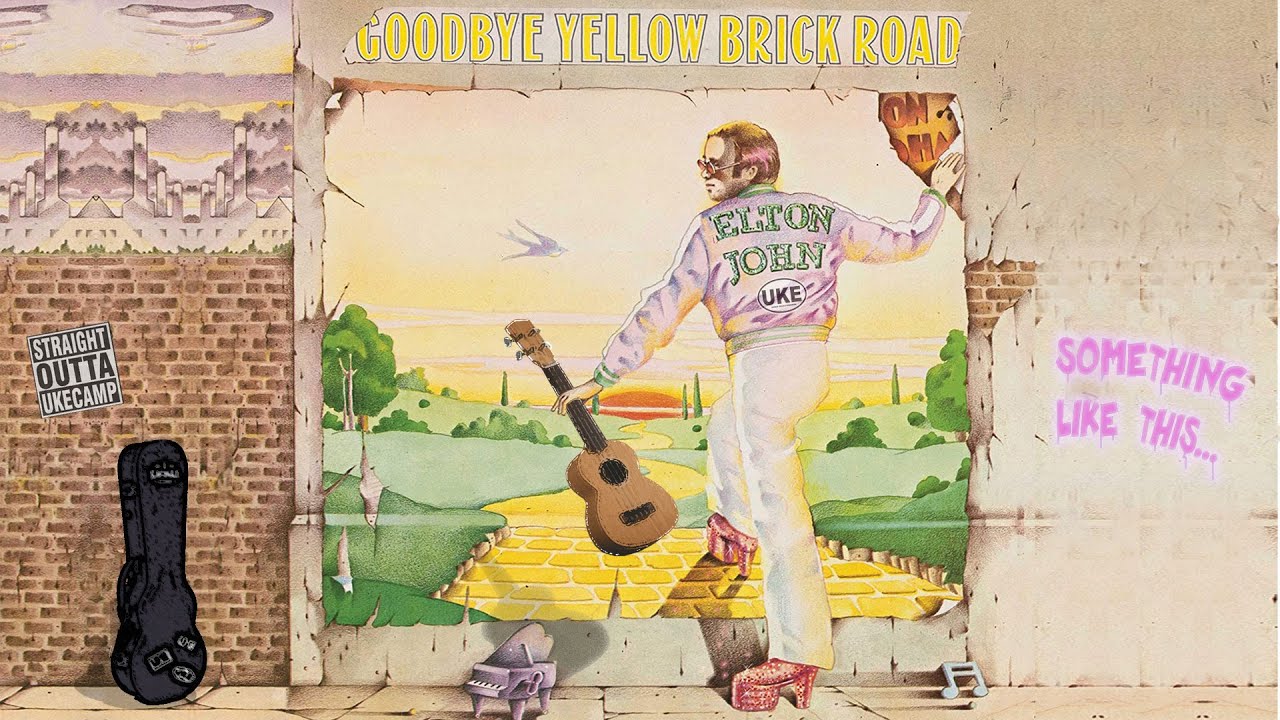 Goodbye Yellow Brick Road Ukulele Cover YouTube