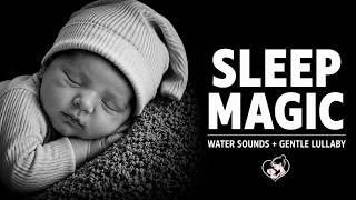 🌙 Best Baby Sleep Music 💤 Lullaby + Relaxing Water for Peaceful Nights | 2 Hours Dark Screen NoAds