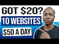 Got $20? Let These 10 Websites Make It EASY To Pay You $50 A Day For Smart Work (Make Money Online)