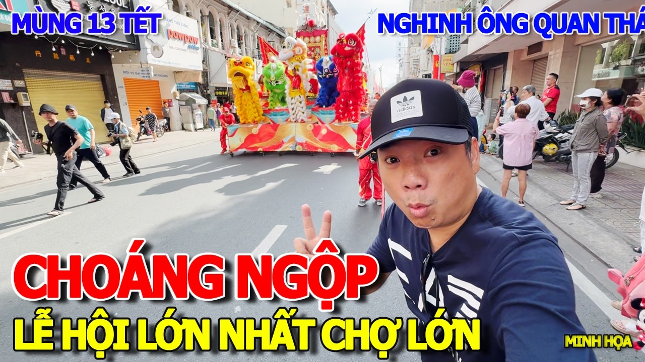 CHOÁNG NGỘP THỰC SỰ - LỄ HỘI LỚN NHẤT NGƯỜI HOA NGHINH ÔNG QUAN THÁNH ĐẾ QUÂN TUẦN DU KHẮP CHỢ LỚN