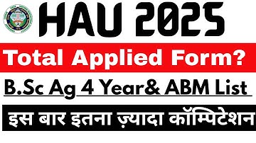 HAU 2025-26 Total Application Form Of B.Sc Agriculture 4 year and ABM. CCSHAU Applied list released