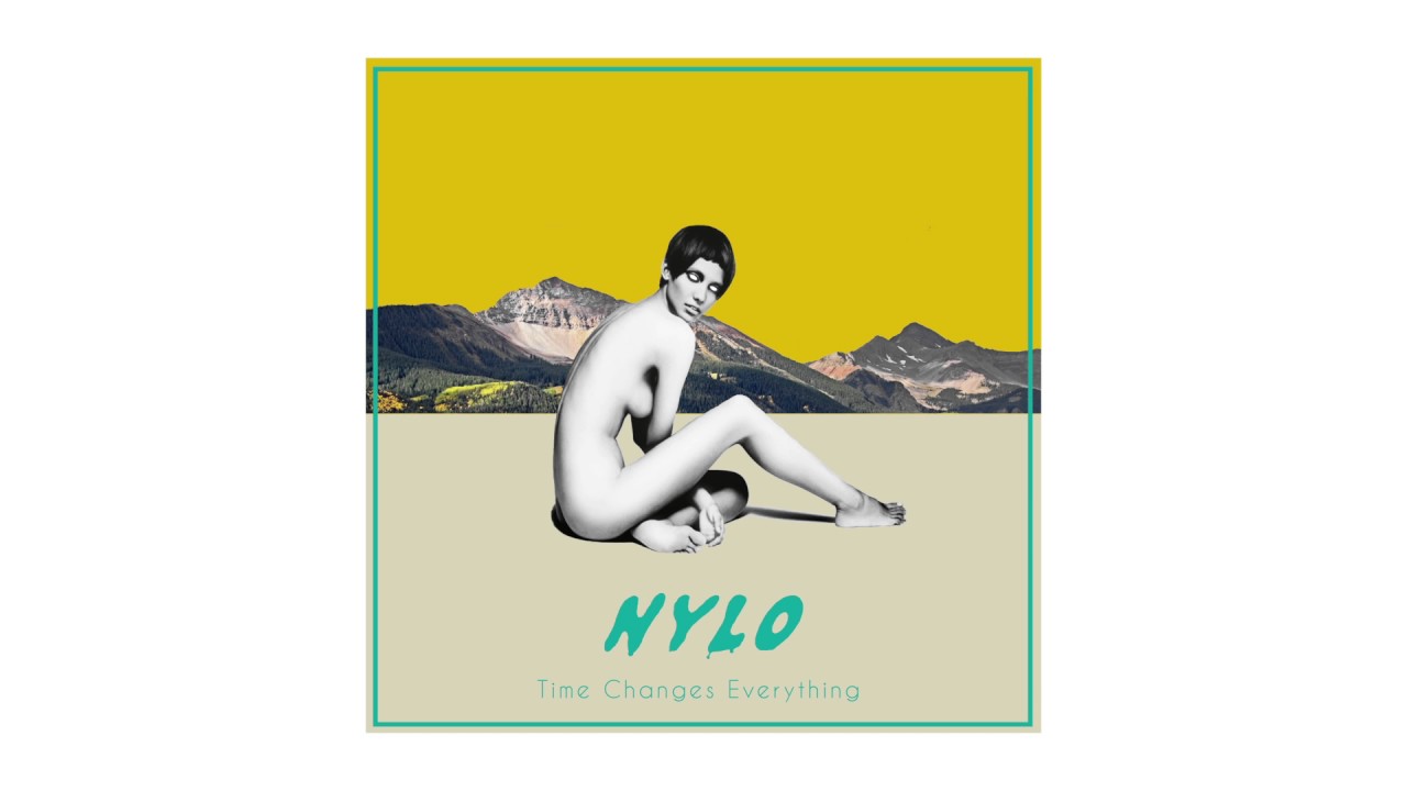 在 YouTube 上观看 Nylo - TIME CHANGES EVERYTHING (Official Audio) 在 YouTube 上观看 Nylo - TIME CHANGES EVERYTHING (Official Audio)