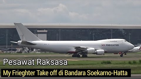 Pesawat Raksasa!! Pesawat My Frieghter Boeing 747-200 Take off di Jakarta