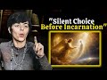 The Silent Choice Made Before Every Incarnation — Her Disclosure