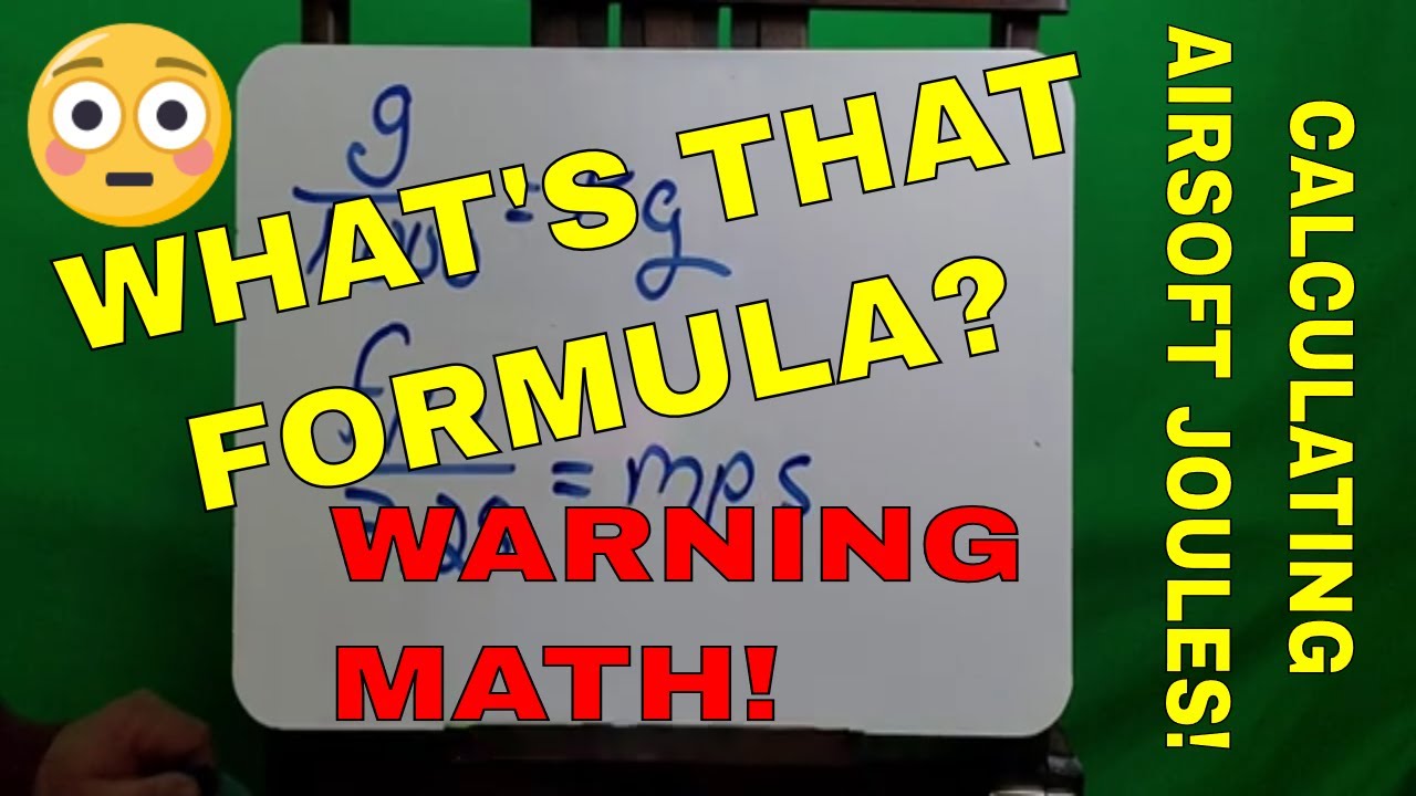 Airsoft Math How Do You Calculate Joules Using AIRSOFT BBs - WARNING This Uses Math ...