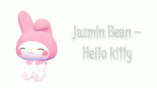 Jazmin Bean - Hello kitty - Original Music Resimi