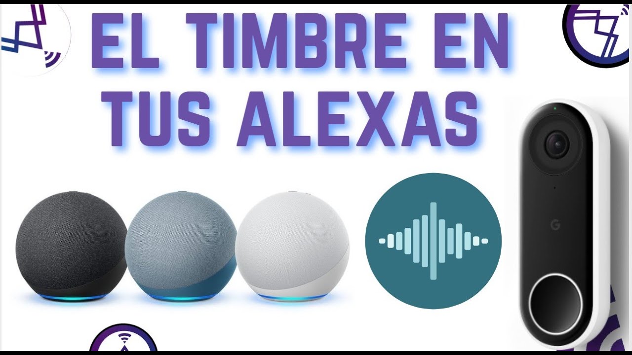 El timbre en tus Alexas 