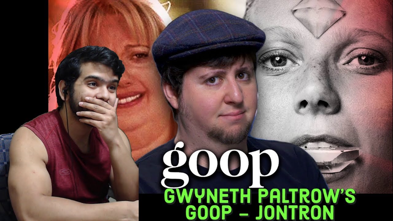 Gwyneth Paltrow's Goop - JonTron Reaction