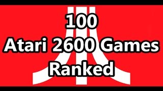 100 Atari 2600 Games Ranked From Worst to Best - The No Swear Gamer