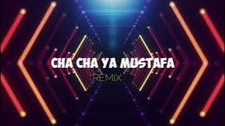 Download lagu CHA CHA YA MUSTAFA (Aland Mhd Remix) Cha Cha Arab Terbaru Remix