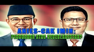 Anies-Cak Imin: Perubahan atau Berkelanjutan? | AKIP tvOne
