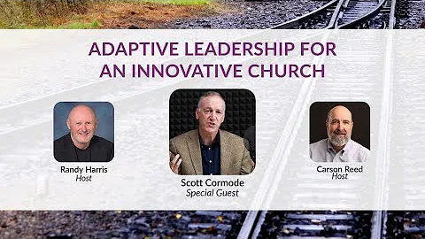 Adaptive Leadership for an Innovative Church | Sib...