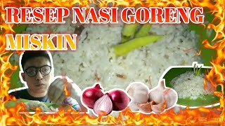 RESEP NASI GORENG MISKIN