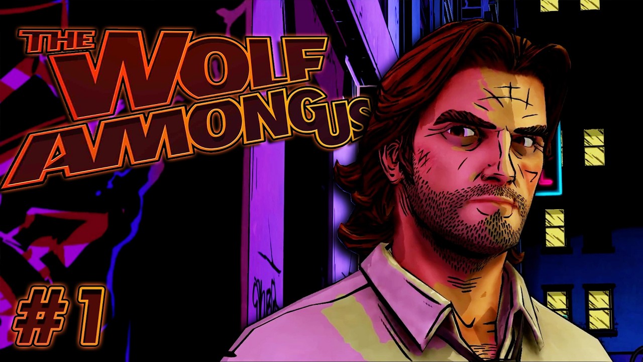 The Wolf Among Us | The Best Sheriff In Town | Part 1