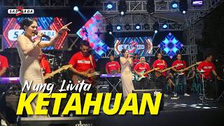 KETAHUAN - NUNG LIVITA | SAE NADA LIVE RW 16 TEGALSARI - AMBULU - JEMBER