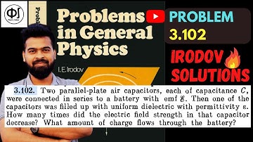 Problem 3.102 I E Irodov  || I E Irodov solution || jee Advanced || Capacitors