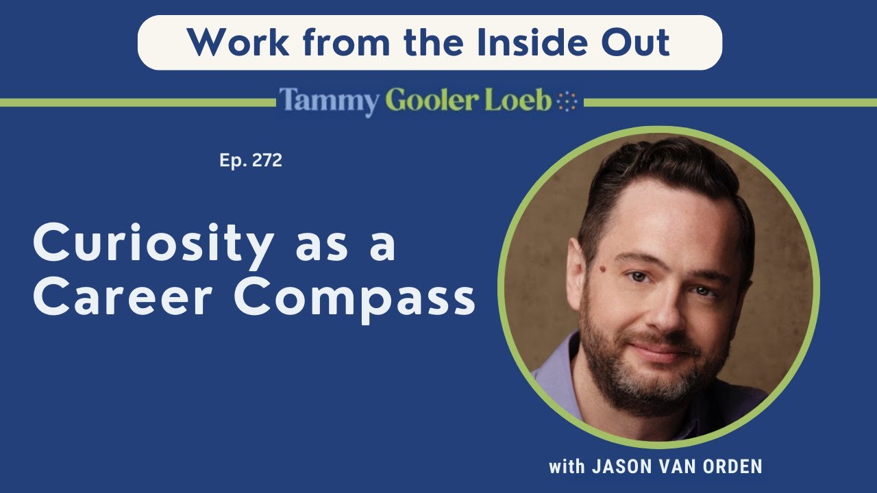 272: Curiosity as a Career Compass with Jason Van Orden