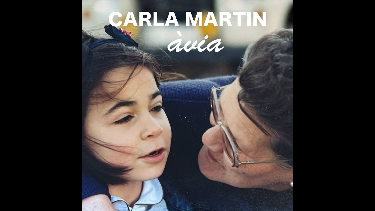 Carla Martin - Àvia (Official Video)