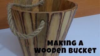 Making a Wooden Bucket /Ahşap kova / Balde de madeira / DIY